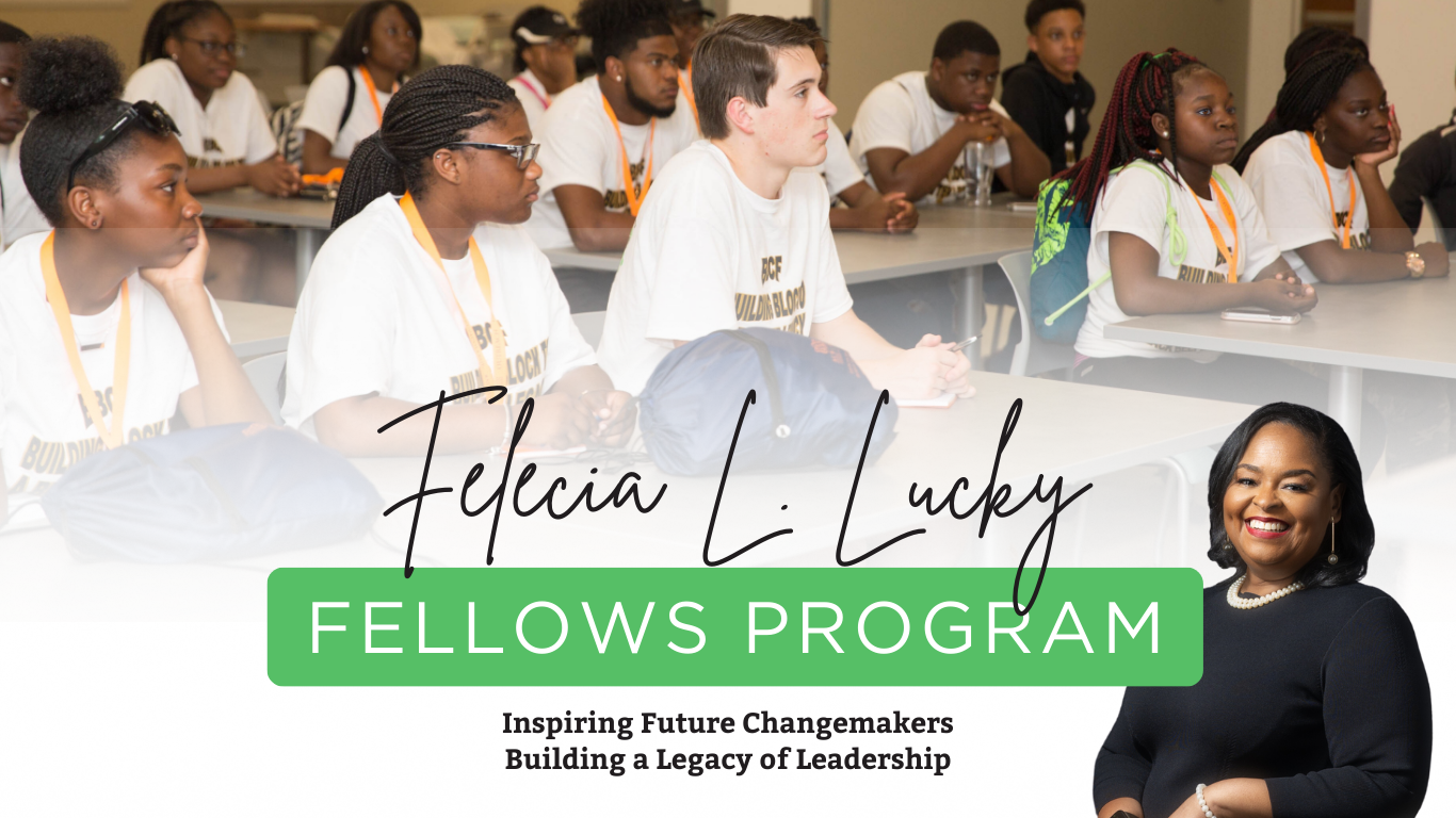Felecia L. Lucky Fellows Program - Inspiring Future Changemakers - Building a Legacy of Leadership